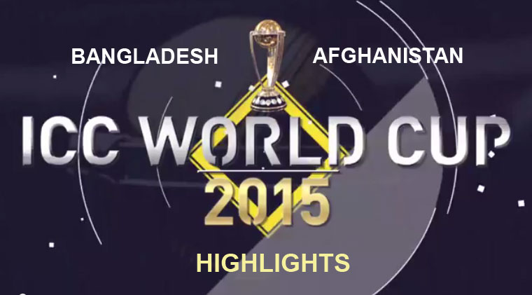 Bangladesh vs Afghanistan ICC world cup highlights