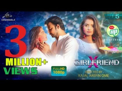 X GIRLFRIEND | by Kajal Arefin Ome | ft. Afran Nisho & Tanjin Tisha | Bangla Natok 2019 | BANGLADESH