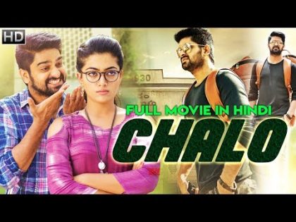 Chalo (2018) Latest South Indian Full Hindi Dubbed Movie | Naga Shaurya | New Released 2018 Movie