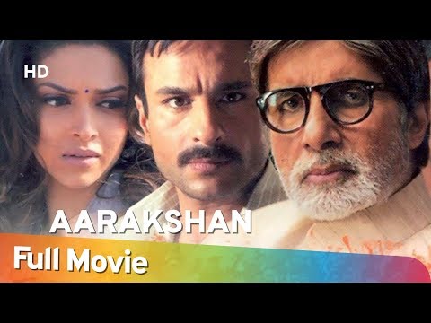 Aarakshan (2011) (HD) Hindi Full Movie – Amitabh Bachchan | Saif Ali Khan | Deepika Padukone