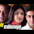Phir Milenge | Full Movie | Shilpa Shetty | Salman Khan | Abhishek Bachchan| Movie on HIV & AIDS