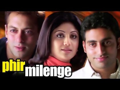 Phir Milenge | Full Movie | Shilpa Shetty | Salman Khan | Abhishek Bachchan| Movie on HIV & AIDS