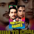 Hum To Chale Pardes Full Movie | Rajeev Kapoor | Mandakini | Superhit Hindi Movie