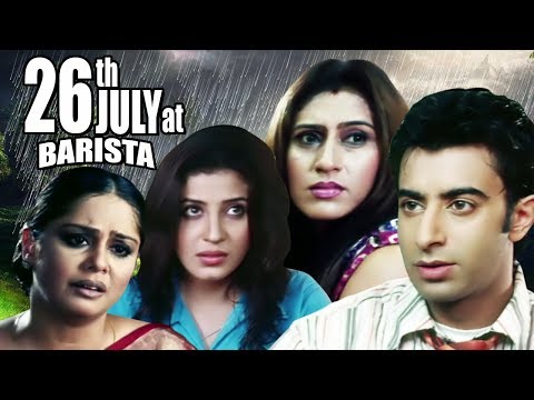 26th July at Barista | Full Movie | Hindi Movie on Mumbai Floods