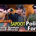 Akshay Kumar Hindi Action Movies | Sapoot | Police Force | Barood | 3 Movies in One | Showreel