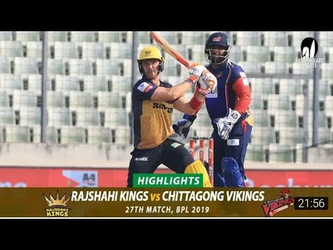 Rajshahi Kings VS Chittagong Vikings Highlights || Match 27 || Edition 6 || BPL 2019