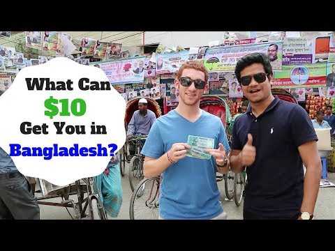 What Can $10 Get You in DHAKA, BANGLADESH?