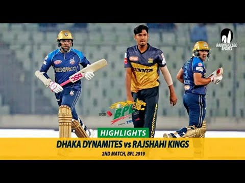 Dhaka Dynamites VS Rajshahi Kings Highlights || 2nd Match || Edition 6 || BPL 2019