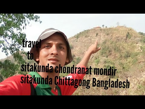 travel to sitakunda chondranat mondir! sitakunda Chittagong Bangladesh