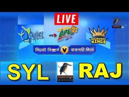 🔴Rajshahi Kings VS Sylhet Sixers BPL T20 Bangladesh Premier League 2019 Maasranga TV Live Now GTV🔴