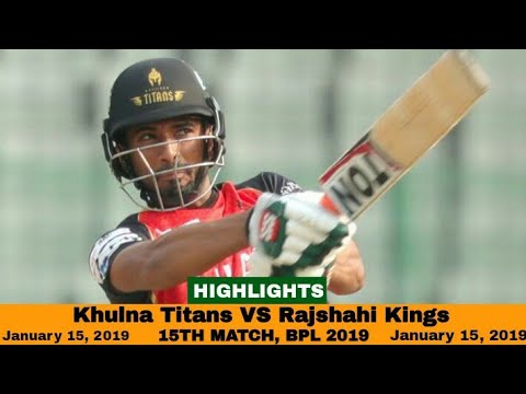 Khulna Titans VS Rajshahi Kings Highlights || Match 15 || Edition 6 || BPL 2019