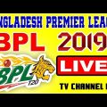 Bangladesh Premier League (BPL) 2019 Live Streaming Online And Broadcasters TV Channels List.
