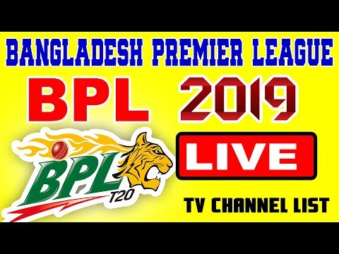 Bangladesh Premier League (BPL) 2019 Live Streaming Online And Broadcasters TV Channels List.