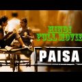 Most Awaited Movie – Paisa – Hindi Full Movie | Superhit Latest Movie | 2017 | Hindi Dubbed Movie