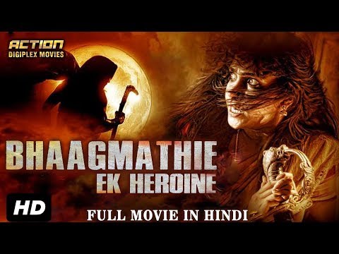 Bhaagmathie Ek Heroine – 2017 New Released Full Hindi Dubbed Movie | Full Horror Movie In Hindi