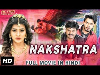 NAKSHATRA (2018) New Released Full Hindi Dubbed Movie | New Movies 2018 | South Movie 2018