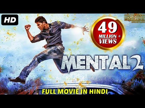 MENTAL 2 (2018) New Released Full Hindi Dubbed Movie | Hindi Action Movies 2018 | South Movie 2018