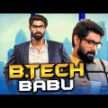 B.Tech Babu 2019 Telugu Hindi Dubbed Full Movie | Rana Daggubati, Nayantara