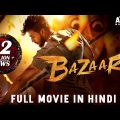 BAZAAR (2019) New Released Full Hindi Dubbed Movie | Dhanveer, Aditi Prabhudeva | South Movie 2019