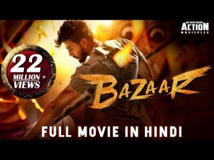 BAZAAR (2019) New Released Full Hindi Dubbed Movie | Dhanveer, Aditi Prabhudeva | South Movie 2019