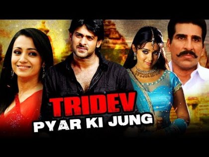 Tridev Pyar Ki Jung (Pournami) Hindi Dubbed Full Movie | Prabhas, Trisha Krishnan, Charmy Kaur