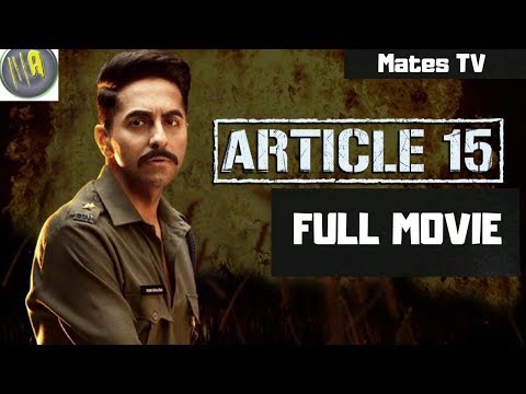 Article-15 | Full HD HINDI MOVIE 2019 || Ayushmann khurrana || New Bollywood Movie 2019