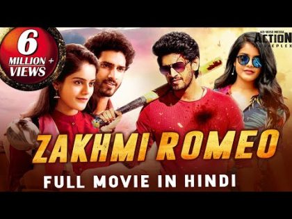 ZAKHMI ROMEO (Anaganaga O Premakatha) 2019 New Released Full Hindi Dubbed Movie | Ashwin Viraj