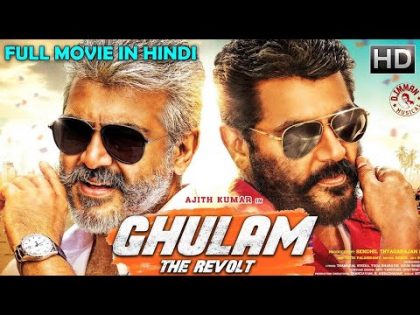 Ghulam The Revolt (2018) Latest South Indian Full Hindi Dubbed Movie |Ajith|New Released 2018 Movie