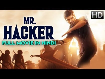 MR.HACKER (2019) Hindi Dubbed Full Movie | Thriller Movie | New Release Full Hindi Dubbed Movie