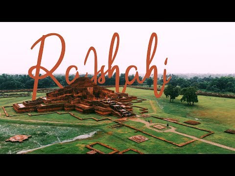 Travel To Rajshahi – A City of Ancient Structure || North Bengal, Bangladesh