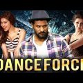Dance Force (2019) New Released Full Hindi Dubbed Movie | Prabhu Deva, Nikki, Adah Sharma