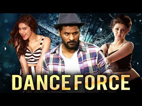 Dance Force (2019) New Released Full Hindi Dubbed Movie | Prabhu Deva, Nikki, Adah Sharma