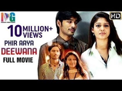 Phir Aaya Deewana Hindi Full Movie | Dhanush | Nayanthara | Yaaradi Nee Mohini | Indian Video Guru