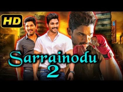 Sarrainodu 2 (2019) Telugu Hindi Dubbed Full Movie | Allu Arjun, Sheela Kaur, Prakash Raj