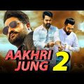 Aakhri Jung 2 (2019) Telugu Hindi Dubbed Full Movie | Jr NTR, Tamannaah Bhatia, Prakash Raj