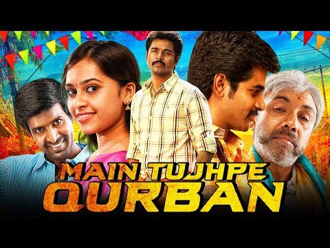 Main Tujhpe Qurban (VVS) 2019 New Released Hindi Dubbed Full Movie | Sivakarthikeyan, Sri Divya