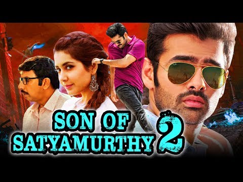 Son of Satyamurthy 2 Telugu Hindi Dubbed Movie | Ram Pothineni, Raashi Khanna, Sathyaraj