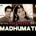 Madhumati | Full Hindi Moive (HD) | Popular Hindi Movies | Dilip Kumar – Vyjayanthimala