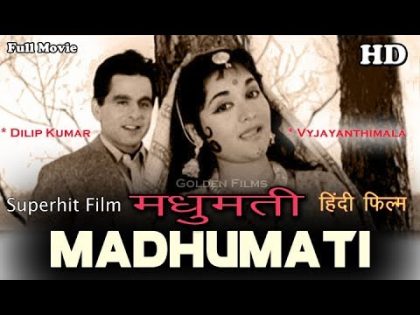 Madhumati | Full Hindi Moive (HD) | Popular Hindi Movies | Dilip Kumar – Vyjayanthimala