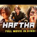 HAFTHA (2020) NEW RELEASED Full Hindi Dubbed Movie | Vardhan, Raghav Naag, Bimba Shree | South Movie