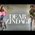 Dear Zindagi Full Movie | Shahrukh Khan | Alia Bhatt
