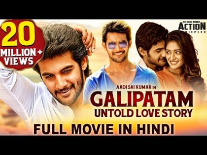 GALIPATAM – UNTOLD LOVE STORY (2020) New Released Full Hindi Dubbed Movie | Aadi, Erica Fernandes