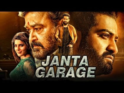 Janta Garage Hindi Dubbed Movie | Jr NTR, Mohanlal, Samantha, Nithya Menen