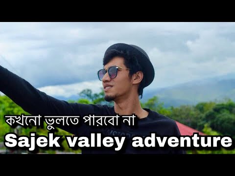 Adventure tour to sajek valley Bangladesh and it’s attractions | travel costs and resorts |