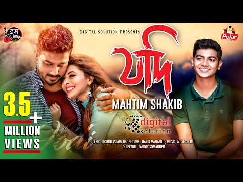 Jodi | যদি | Mahtim Shakib | Robiul Islam Jibon | Bangla New Song 2019 | Official Music Video