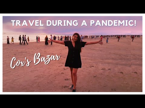 Travel to Cox's Bazar in Bangladesh during a pandemic | Travel Vlog 2020 | Foreigners in Bangladesh