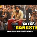Aaj Ka Gangster – HD Hindi Dubbed Movie – Yash, Sheena Shahabadi , Prakash Raj