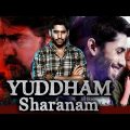 Yuddham Sharanam Telugu Hindi Dubbed Full Movie | Naga Chaitanya, Lavanya Tripathi