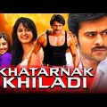 Khatarnak Khiladi (Mirchi) Telugu Action Hindi Dubbed Full Movie | Prabhas, Anushaka Shetty