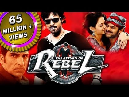 The Return of Rebel (Rebel) Telugu Hindi Dubbed Full Movie | Prabhas, Tamannaah Bhatia, Deeksha Seth